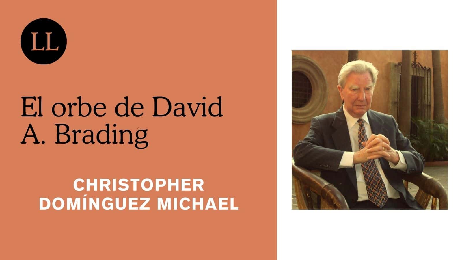 El orbe de David A. Brading | Letras Libres