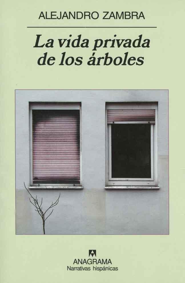 La vida privada de los árboles y Bonsái, de Alejandro Zambra | Letras Libres